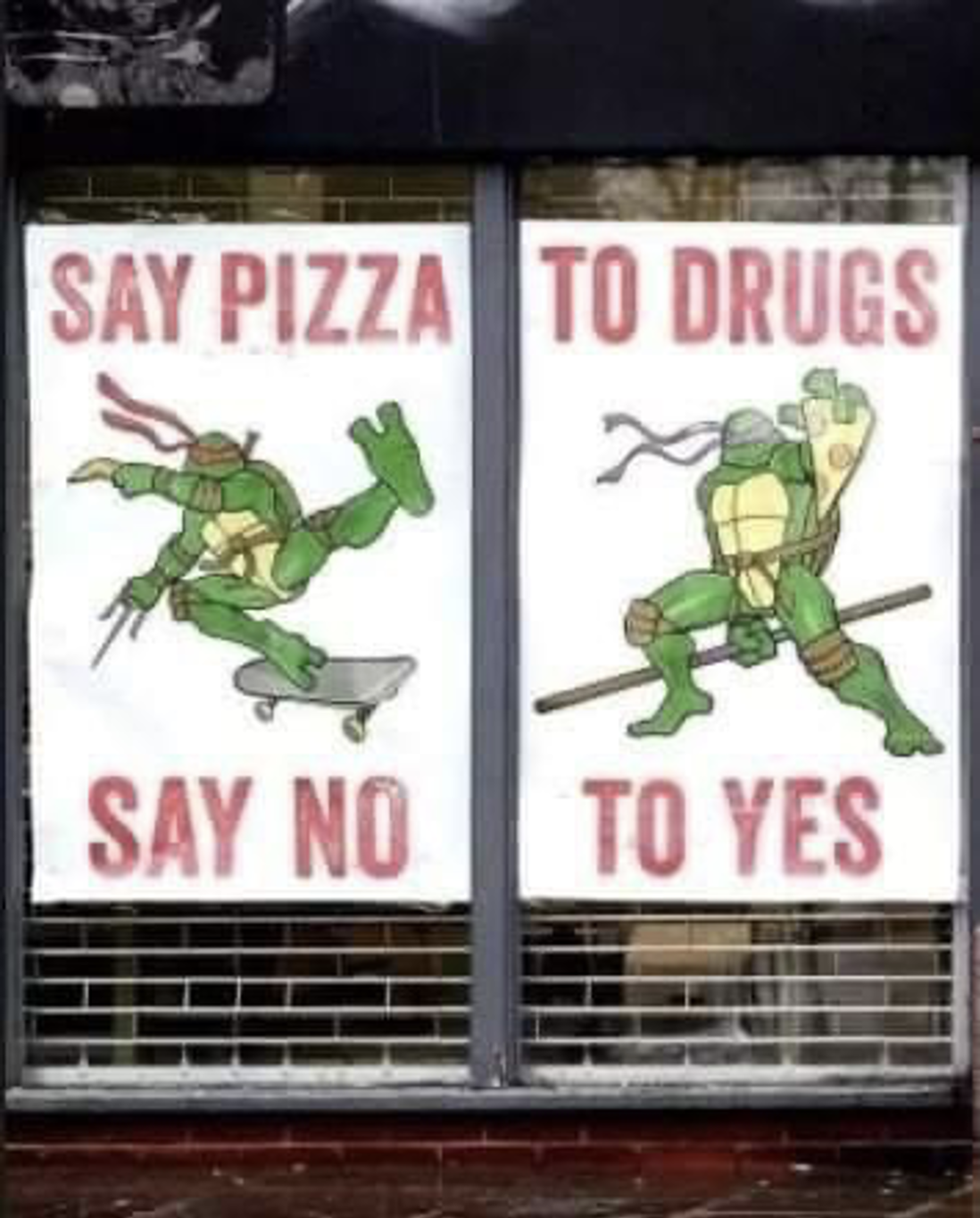 Say pizza to drugs. Say no to yes